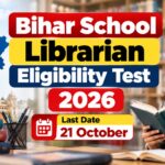 Bihar School Librarian Eligibility Test 2026