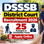DSSSB District Court Recruitment 2026: Apply Online for 25 Sweeper & Chowkidar Posts