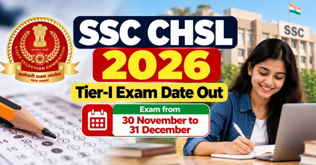 SSC CHSL 2026 Tier-I Exam Date Out